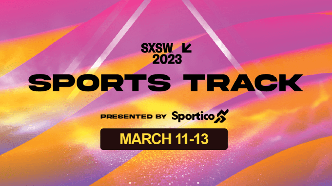 SXSW Sports Track Presented by Sportico